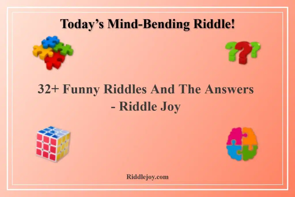 Funny Riddles And The Answers