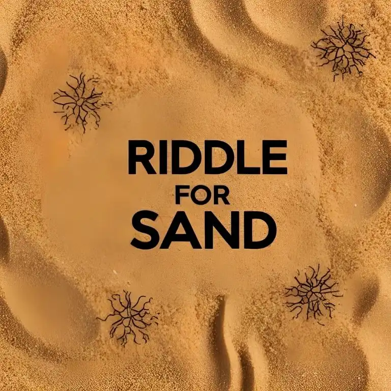 riddle for sand