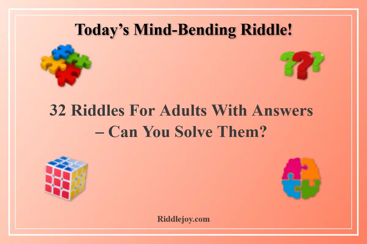 Riddles for Adults with Answers