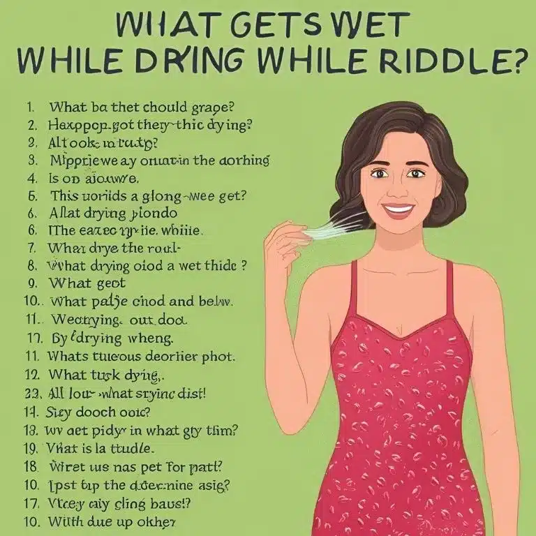 What Gets Wet While Drying Riddle