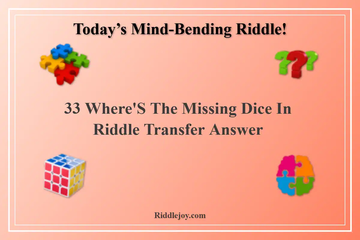 Where's The Missing Dice In Riddle Transfer Answer