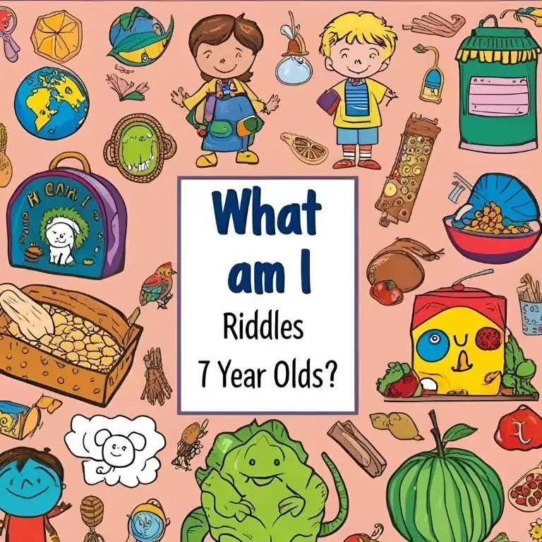 what am i riddles for 7 year olds