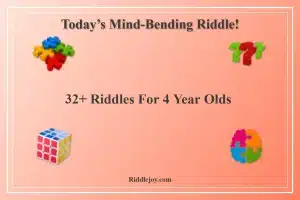 32+ Riddles For 4 Year Olds