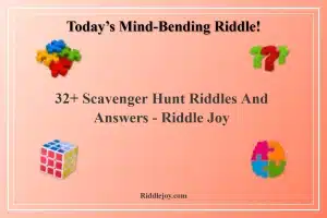 32+ Scavenger Hunt Riddles And Answers