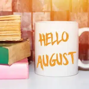 80+ Hello August Quotes