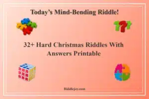 32+ Hard Christmas Riddles With Answers Printable