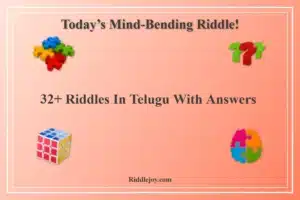 32+ Riddles In Telugu With Answers
