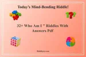 32+ Who Am I ” Riddles With Answers Pdf