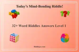 32+ Word Riddles Answers Level 1