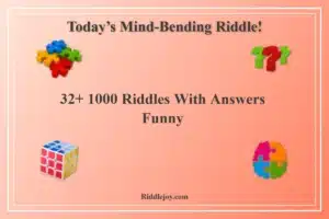 32+ 1000 Riddles With Answers Funny