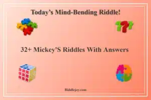 32+ Mickey’s Riddles With Answers