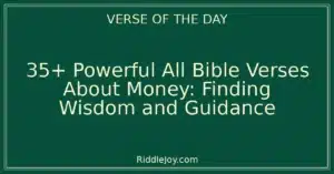 35+ Powerful All Bible Verses About Money: Finding Wisdom and Guidance