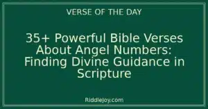 35+ Powerful Bible Verses About Angel Numbers: Finding Divine Guidance in Scripture