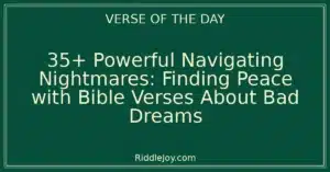 35+ Powerful Navigating Nightmares: Finding Peace with Bible Verses About Bad Dreams