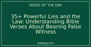 35+ Powerful Lies and the Law: Understanding Bible Verses About Bearing False Witness
