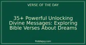35+ Powerful Unlocking Divine Messages: Exploring Bible Verses About Dreams