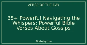 35+ Powerful Taming the Tongue: Powerful Bible Verses About Gossips