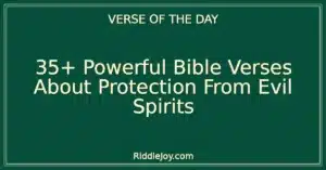 35+ Powerful Bible Verses About Protection From Evil Spirits
