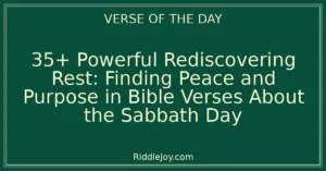 35+ Powerful Rediscovering Rest: Profound Bible Verses About the Sabbath Day