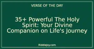 35+ Powerful Exploring the Divine Presence: Bible Verses About The Holy Ghost