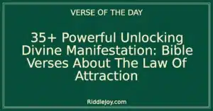 35+ Powerful The Divine Blueprint: Unlocking the Law of Attraction Through Bible Verses