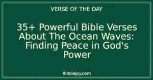 35+ Powerful The Mighty Ocean and the Word: Finding Peace in Bible Verses About The Ocean Waves