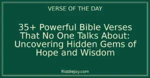 35+ Powerful Bible Verses That No One Talks About: Unearthing Hidden Gems of Faith and Wisdom