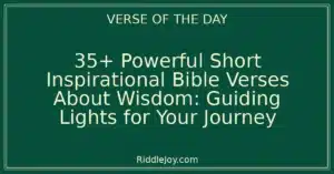 35+ Powerful Short Inspirational Bible Verses About Wisdom: Guiding Lights for Your Journey