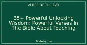 35+ Powerful Unlocking Wisdom: Powerful Verses In The Bible About Teaching