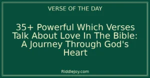 35+ Powerful Which Verses Talk About Love In The Bible: A Journey Through God's Heart